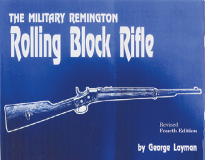 The Military Remington Rolling Block Rifle